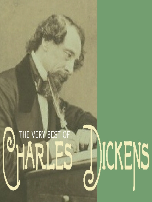 Title details for The Very Best of Charles Dickens by Charles Dickens - Available